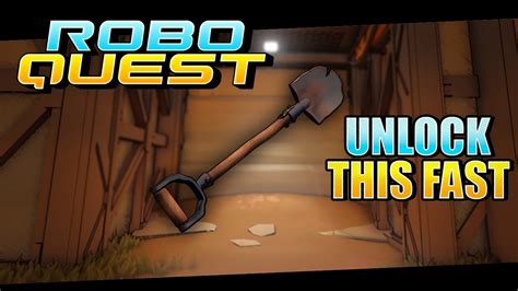 How To Unlock The Shovel in Roboquest .